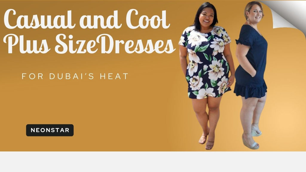 Casual and Cool: Plus-Size Dresses for Dubaiβs Heat